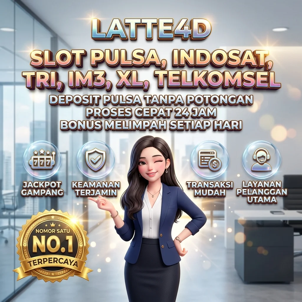 LATTE4D Slot Pulsa ! Teramanah Link Situs Slot Deposit Pulsa Indosat Dan IM3 Min Depo 10k Jamin Sukses